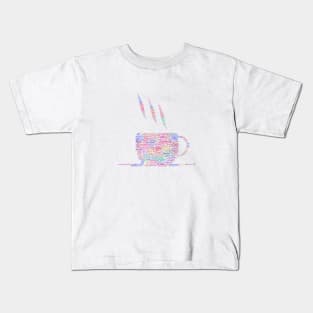 Tea Hot Cup Silhouette Shape Text Word Cloud Kids T-Shirt